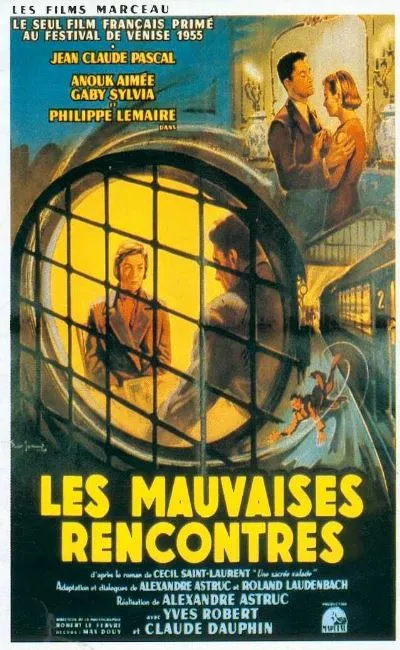 Les mauvaises rencontres (1955)