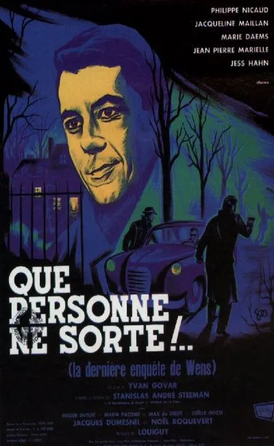 Que personne ne sorte