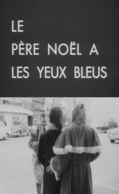 Le Père Noël a les yeux bleus