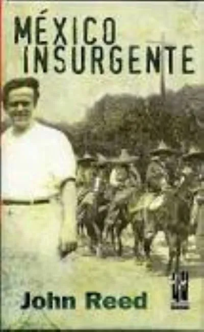 John Reed Mexico insurgente