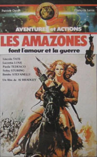 Les amazones font l'amour et la guerre