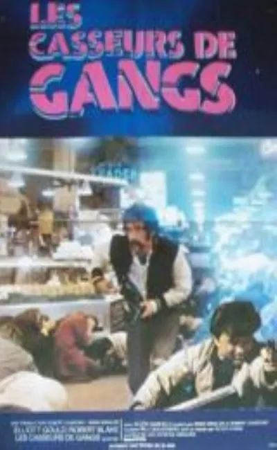 Les casseurs de gang