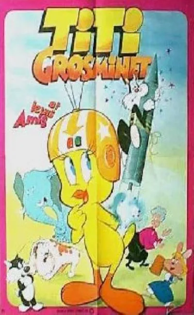 Titi Grosminet et leurs amis : Le film (1980)