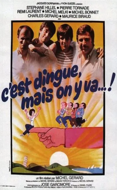 C'est dingue mais on y va