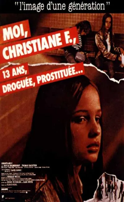 Moi Christiane F. 13 ans droguée prostituée