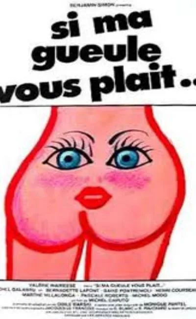 Si ma gueule vous plaît
