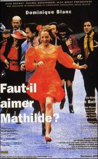 Faut-il aimer Mathilde ? (1993)