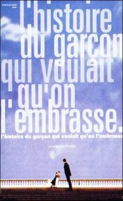 L'histoire du garçon qui voulait qu'on l'embrasse (1994)