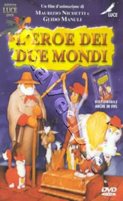 Garibaldi le héros de deux mondes