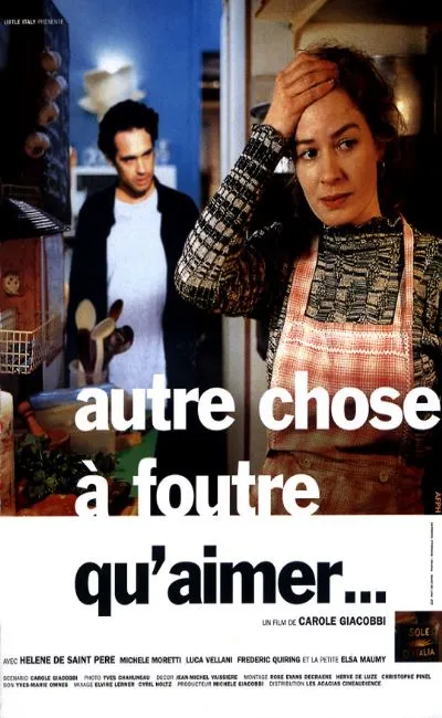 Autre chose à foutre qu'aimer (1997)