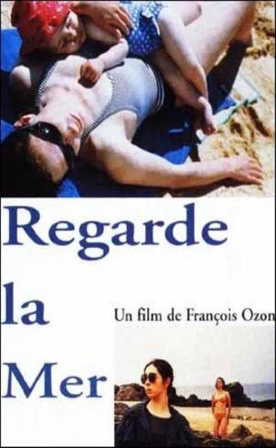 Regarde la mer (1997)