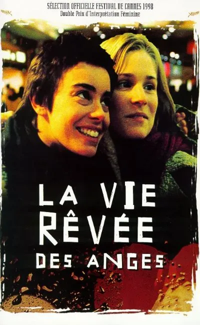 La vie rêvée des anges (1998)