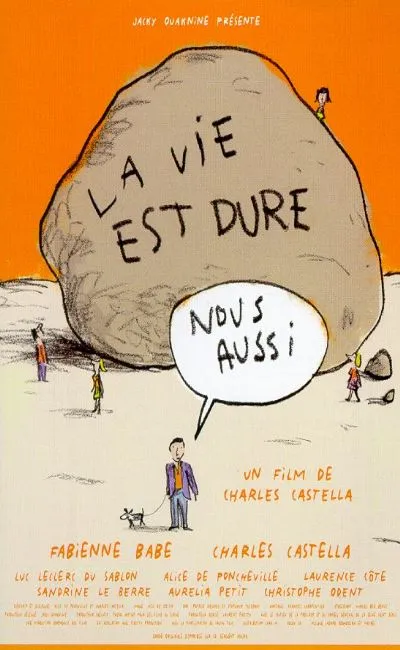 La vie est dure nous aussi (1999)