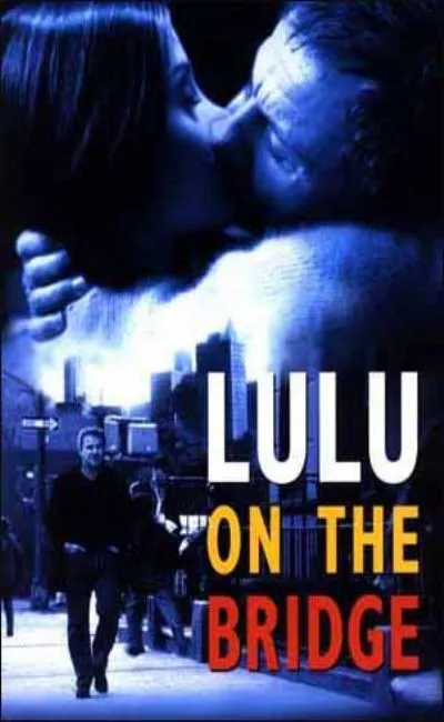 Lulu on the bridge (1998)