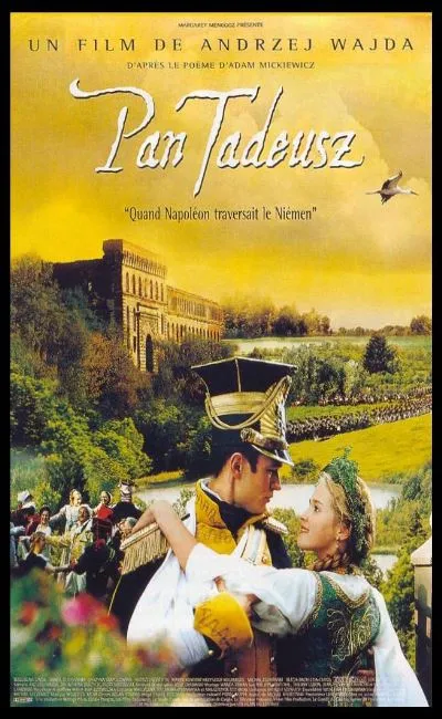 Pan Tadeusz quand Napoleon traversait le Niemen (2000)
