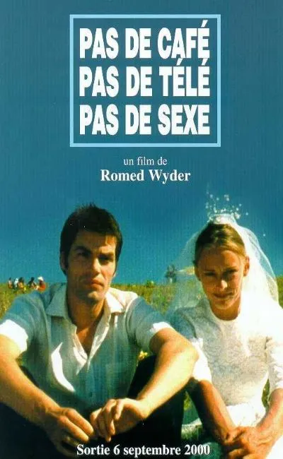 Pas de café pas de télé pas de sexe (2000)