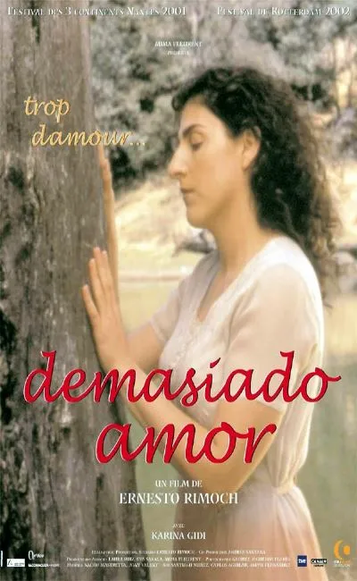 Demasiado amor (trop d'amour) (2002)
