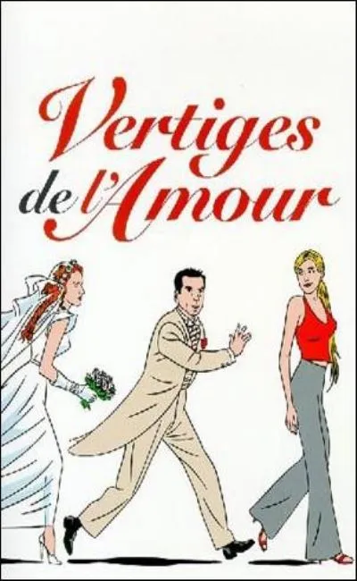 Vertiges de l'amour (2001)