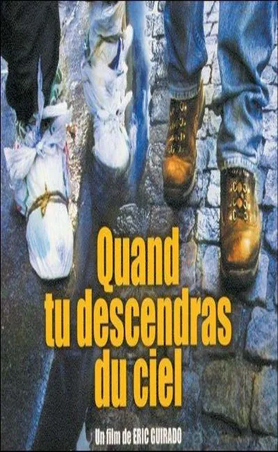 Quand tu descendras du ciel (2003)