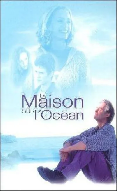 La maison sur l'océan (2002)