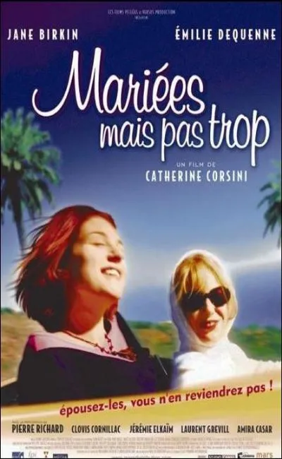 Mariées mais pas trop (2003)