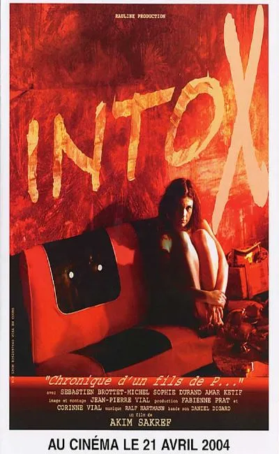 Intox chronique d'un fils de p....
