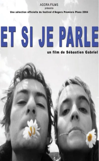 Et si je parle (2005)