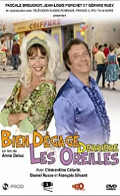 Bien dégagé derrière les oreilles (2005)