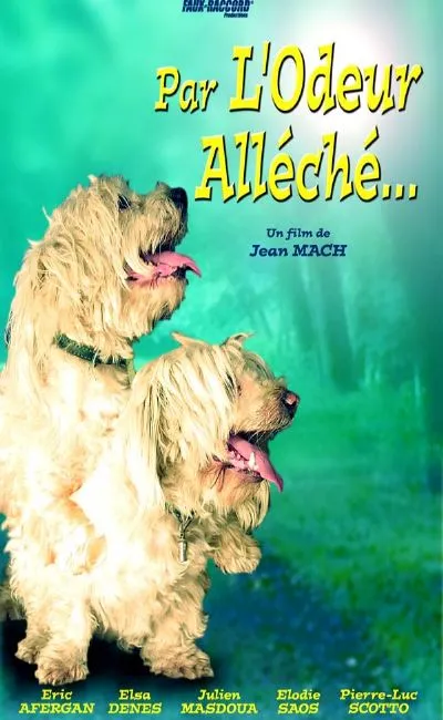 Par l'odeur alléché (2005)