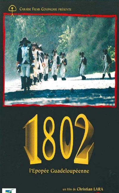 1802 l'épopée guadeloupéenne (2006)