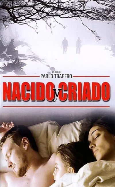 Nacido y criado (2007)