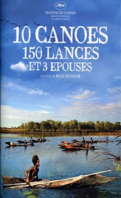 10 canoés 150 lances et 3 épouses (2006)