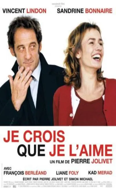 Je crois que je l'aime (2007)