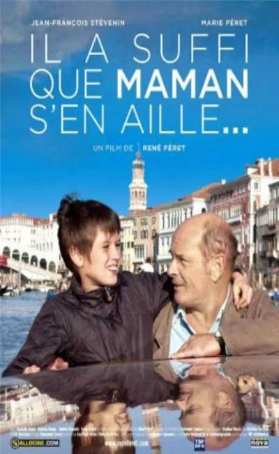 Il a suffi que maman s'en aille (2007)