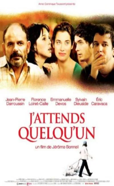 J'attends quelqu'un (2007)