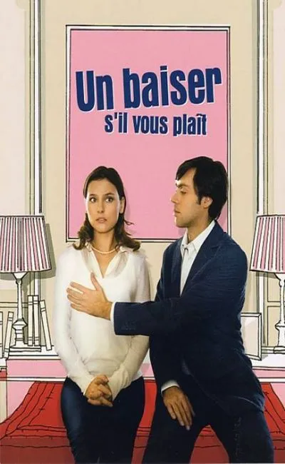 Un baiser s'il vous plaît (2007)