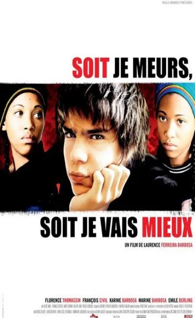 Soit je meurs soit je vais mieux (2008)