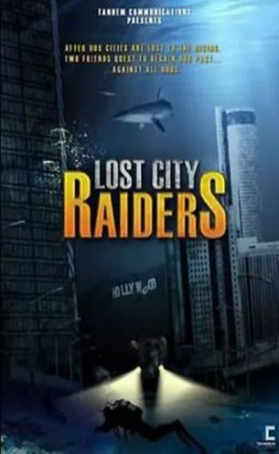 Lost city raiders : le secret du monde englouti