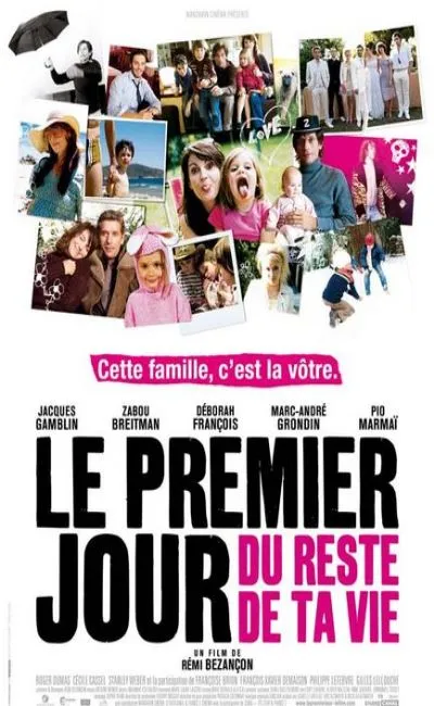 Le premier jour du reste de ta vie (2008)