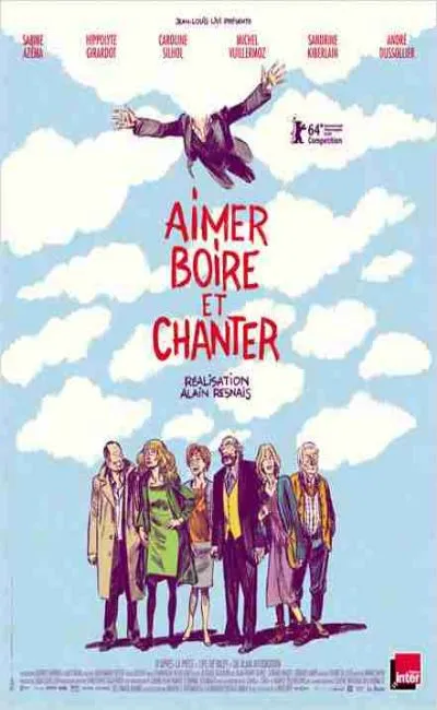 Aimer boire et chanter (2014)