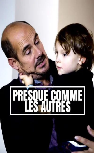 Presque comme les autres (2016)