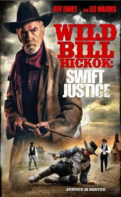 Wild Bill Hickok : Swift Justice (2016)