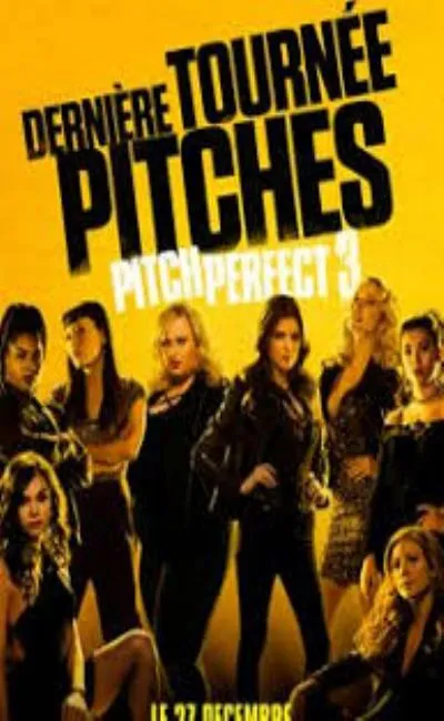 Pitch Perfect 3 (2017)