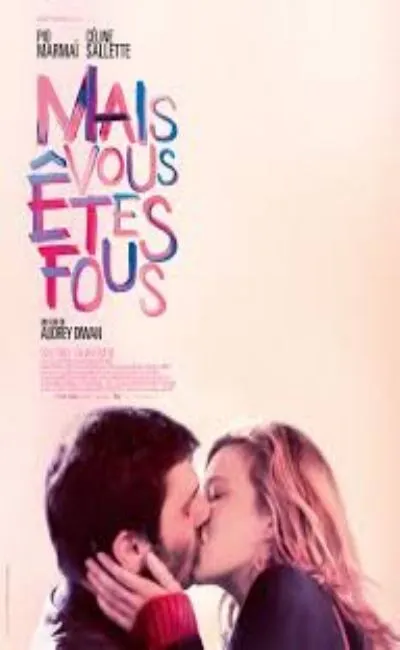 Mais vous êtes fous (2019)