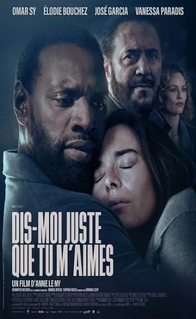 Dis-moi juste que tu m'aimes (2025)